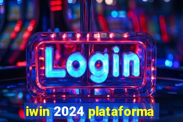 iwin 2024 plataforma